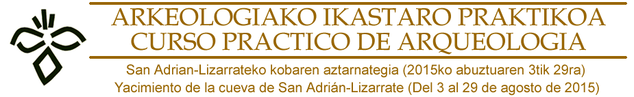 Arkeologiako Kurtsi Praktikoa - San Adrian-Lizarrateko kobaren aztarnategia (2015ko abuztuaren 3tik 29ra)